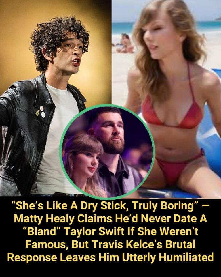 She’s Like A Dry Stick, Truly Boring” — Matty Healy Claims He’d Never Date A “Bland” Taylor Swift If She Weren’t Famous, But Travis Kelce’s Brutal Response Leaves Him Utterly Humiliated