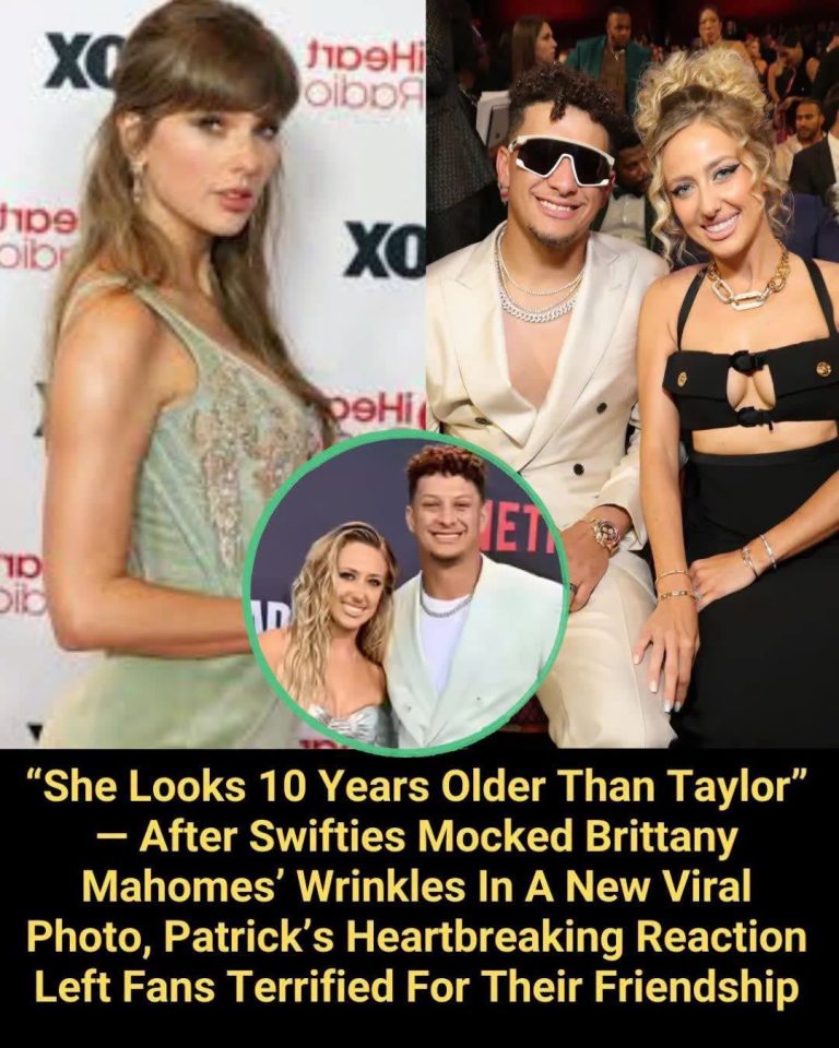 “She Looks 10 Years Older Than Taylor” — After Swifties Mocked Brittany Mahomes’ Wrinkles In A New Viral Photo, Patrick’s Heartbreaking Reaction Left Fans Terrified For Their Friendship