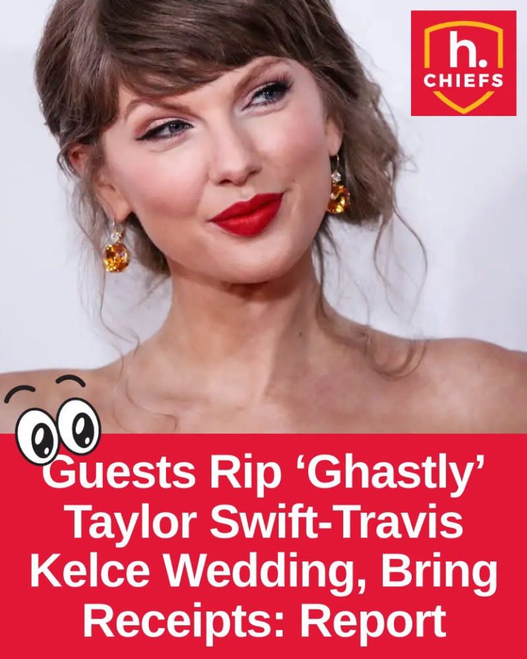 Guests Rip ‘Ghastly’ Taylor Swift-Travis Kelce Wedding, Bring Receipts: Report