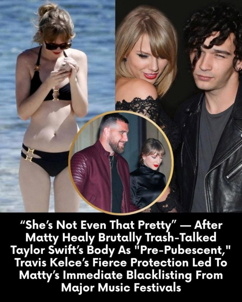 PH.MATTY HEALY’S SAVAGE “SHE’S NOT EVEN THAT PRETTY” BOMBSHELL ON TAYLOR SWIFT EXPLODES — TRAVIS KELCE DELIVERS FIERCE PROTEC