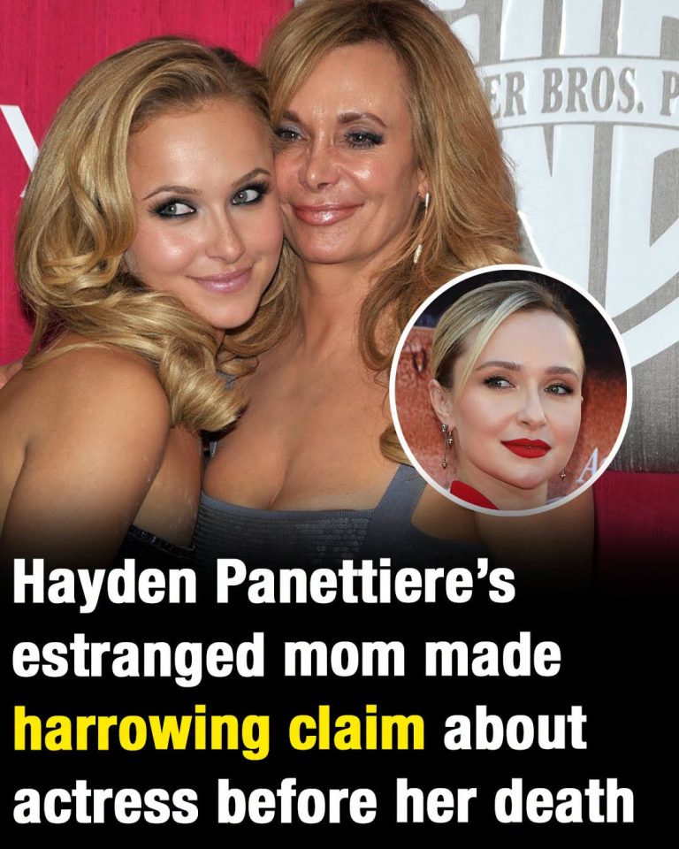 Hayden Panettiere’s estranged mom made harrowing claim about actress before her death