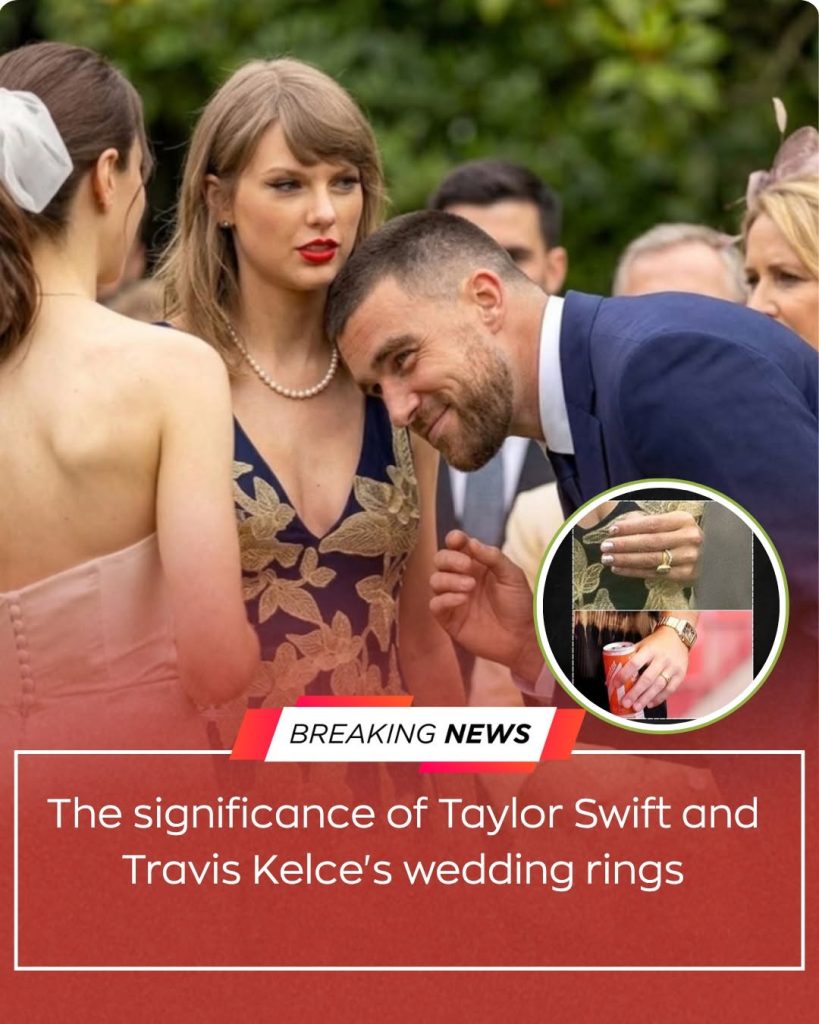 Taylor Swift & Travis Kelce’s Wedding Rings Are More Meaningful Than Fans Expected