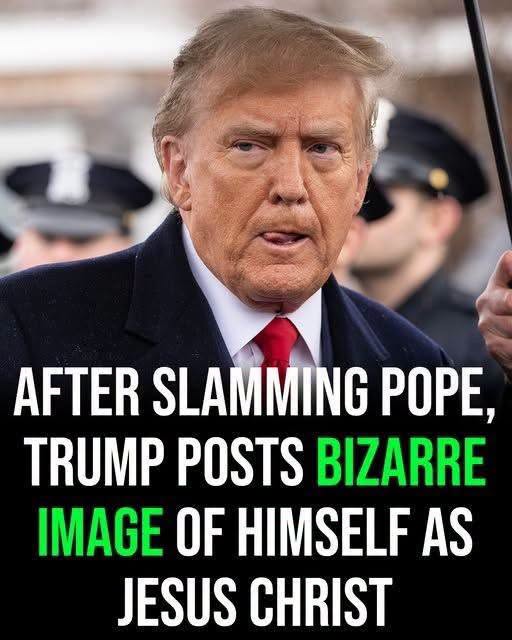 After slamming the Pope, Trump posts image of himself as Jesus